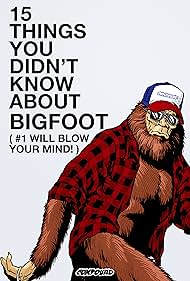 15 Things You Didn t Know About Bigfoot watch-15 Things You Didn t Know About Bigfoot