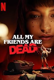 watch-All My Friends Are Dead