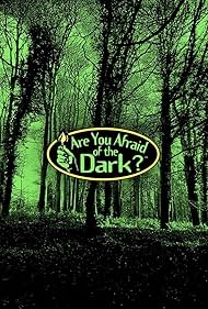 Are You Afraid of the Dark watch-Are You Afraid of the Dark
