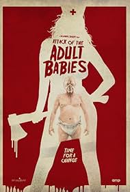 Attack of the Adult Babies watch-Attack of the Adult Babies