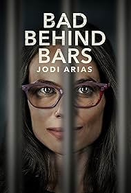 Bad Behind Bars Jodi Arias watch-Bad Behind Bars Jodi Arias