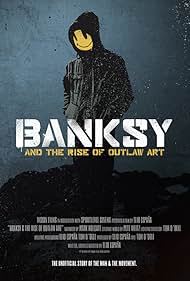 Banksy and the Rise of Outlaw Art watch-Banksy and the Rise of Outlaw Art