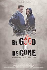Be Good or Be Gone watch-Be Good or Be Gone