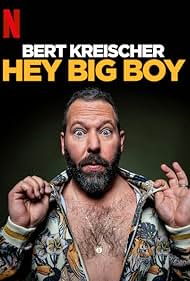 Bert Kreischer Hey Big Boy watch-Bert Kreischer Hey Big Boy