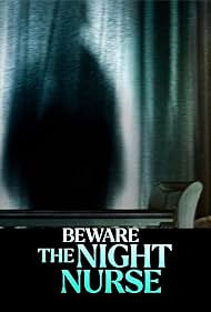 Beware the Night Nurse watch-Beware the Night Nurse