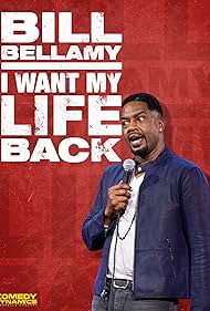 Bill Bellamy I Want My Life Back watch-Bill Bellamy I Want My Life Back