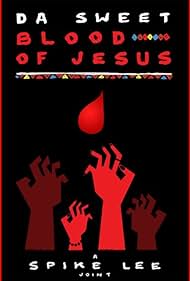 Da Sweet Blood of Jesus watch-Da Sweet Blood of Jesus