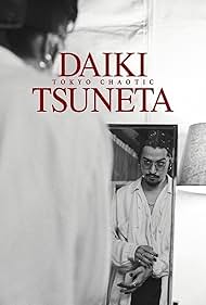 watch-Daiki Tsuneta  Tokyo Chaotic