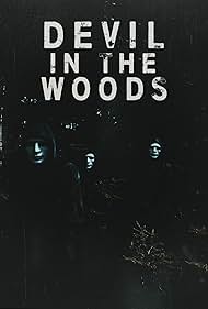 Devil in the Woods watch-Devil in the Woods