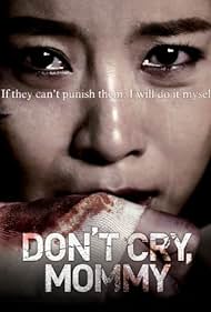 watch-Don t Cry  Mommy
