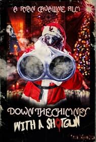 Down the Chimney with a Shotgun watch-Down the Chimney with a Shotgun