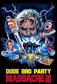 watch-Dude Bro Party Massacre III