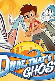 Dude That s My Ghost watch-Dude That s My Ghost