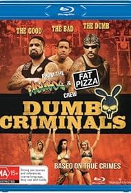 Dumb Criminals The Movie watch-Dumb Criminals The Movie