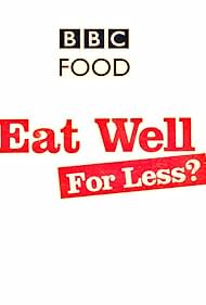 Eat Well for Less watch-Eat Well for Less