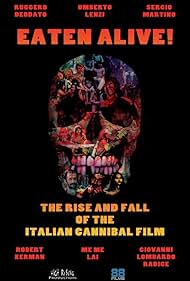 Eaten Alive The Rise and Fall of the Italian Cannibal Film watch-Eaten Alive The Rise and Fall of the Italian Cannibal Film