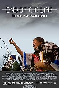 End of the Line The Women of Standing Rock watch-End of the Line The Women of Standing Rock
