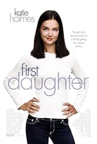 First Daughter watch-First Daughter