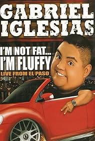 Gabriel Iglesias I m Not Fat I m Fluffy watch-Gabriel Iglesias I m Not Fat I m Fluffy