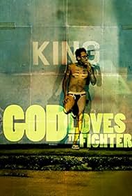 God Loves the Fighter watch-God Loves the Fighter