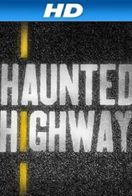 Haunted Highway watch-Haunted Highway