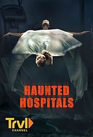 Haunted Hospitals watch-Haunted Hospitals