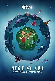 watch-Here We Are  Notes for Living on Planet Earth