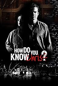 How Do You Know Chris watch-How Do You Know Chris