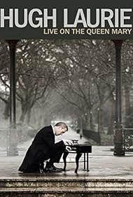 Hugh Laurie Live on the Queen Mary watch-Hugh Laurie Live on the Queen Mary