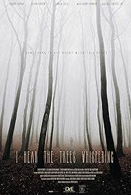 watch-I Hear the Trees Whispering