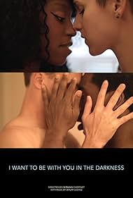 I Want to Be with You in the Darkness watch-I Want to Be with You in the Darkness