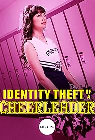 Identity Theft of a Cheerleader watch-Identity Theft of a Cheerleader