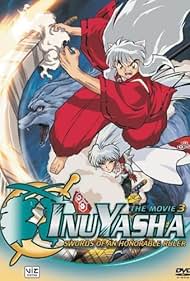 Inuyasha the Movie 3 Swords of an Honorable Ruler watch-Inuyasha the Movie 3 Swords of an Honorable Ruler