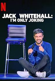 watch-Jack Whitehall  I m Only Joking
