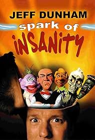 Jeff Dunham Spark of Insanity watch-Jeff Dunham Spark of Insanity