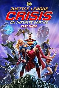 Justice League Crisis on Infinite Earths Part Three watch-Justice League Crisis on Infinite Earths Part Three