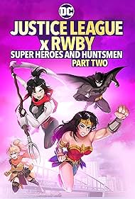 Justice League x RWBY Super Heroes Huntsmen Part Two watch-Justice League x RWBY Super Heroes Huntsmen Part Two