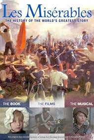 Les Mis rables The History of the World s Greatest Story watch-Les Mis rables The History of the World s Greatest Story
