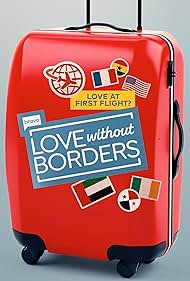 Love Without Borders watch-Love Without Borders