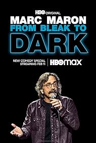 Marc Maron From Bleak to Dark watch-Marc Maron From Bleak to Dark