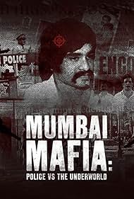 Mumbai Mafia Police vs the Underworld watch-Mumbai Mafia Police vs the Underworld