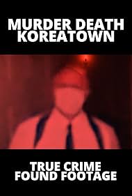 Murder Death Koreatown watch-Murder Death Koreatown