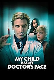 My Child Has My Doctor s Face watch-My Child Has My Doctor s Face