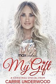 My Gift A Christmas Special From Carrie Underwood watch-My Gift A Christmas Special From Carrie Underwood