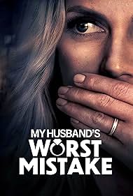 My Husband s Worst Mistake watch-My Husband s Worst Mistake