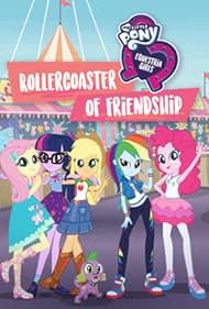 My Little Pony Equestria Girls Rollercoaster of Friendship watch-My Little Pony Equestria Girls Rollercoaster of Friendship