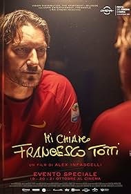 My Name Is Francesco Totti watch-My Name Is Francesco Totti