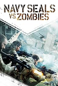 Navy Seals vs Zombies watch-Navy Seals vs Zombies