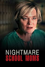 Nightmare School Moms watch-Nightmare School Moms