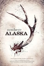Nowhere Alaska watch-Nowhere Alaska